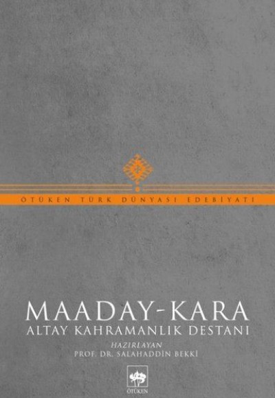 Maaday- Kara - Altay Kahramanlık Destanı Maaday- Kara - Altay Kahramanlık Destanı