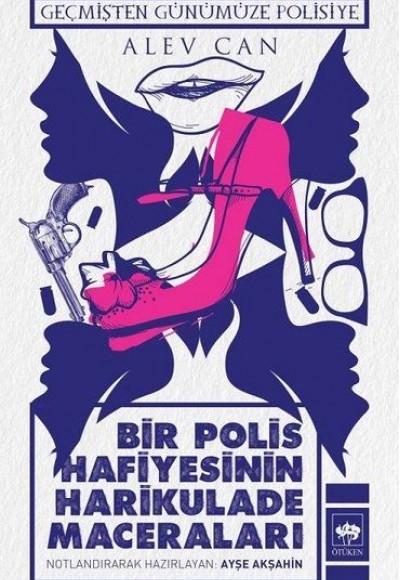Bir Polis Hafiyesinin Harikulade Maceraları Bir Polis Hafiyesinin Harikulade Maceraları