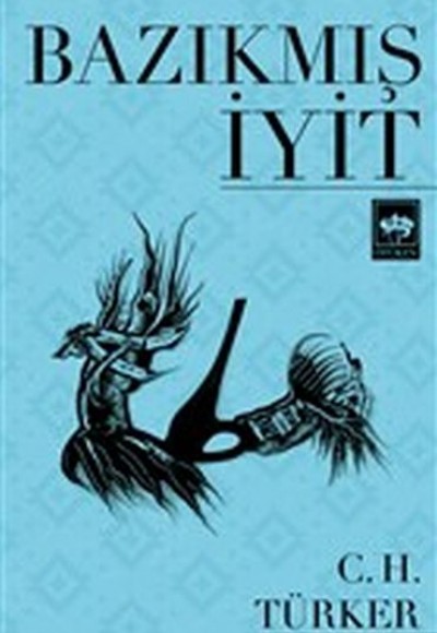 Bazıkmış İyit Bazıkmış İyit