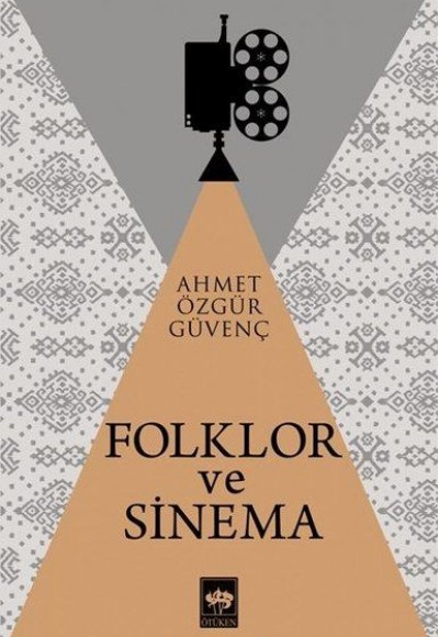Folklor ve Sinema Folklor ve Sinema
