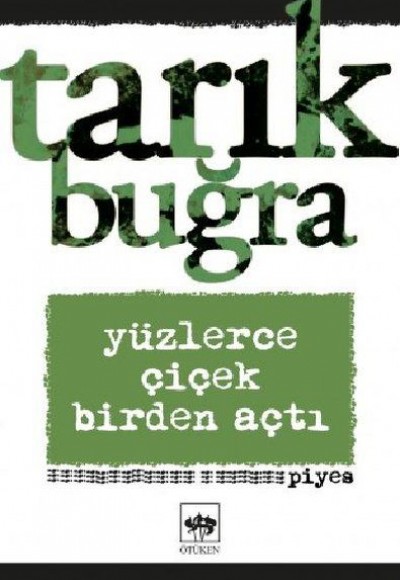 Yüzlerce Çiçek Birden Açtı - Piyes Yüzlerce Çiçek Birden Açtı - Piyes