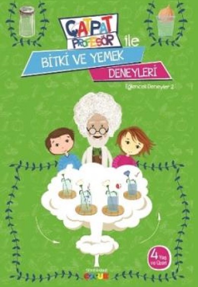 Çatpat Profesör ile Bitki ve Yemek Deneyleri Çatpat Profesör ile Bitki ve Yemek Deneyleri