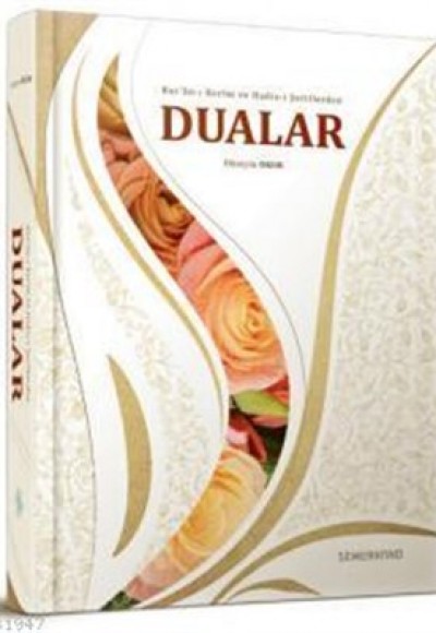 Kur'an-ı Kerim ve Hadis-i Şeriflerden Dualar Kur'an-ı Kerim ve Hadis-i Şeriflerden Dualar