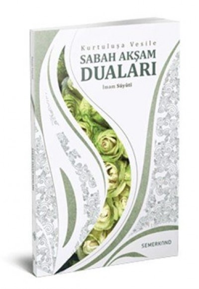 Kurtuluşa Vesile Sabah Akşam Duaları