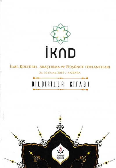 İKAD - İlmi, Kültürel Araştırma ve Düşünce Toplantıları 26-30 Ocak 2015 / Ankara İKAD - İlmi, Kültürel Araştırma ve Düşünce Toplantıları 26-30 Ocak 2015 / Ankara