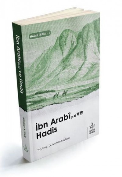 İbn Arabi ve Hadis İbn Arabi ve Hadis