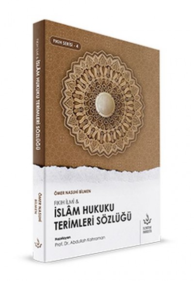 İslam Hukuku Terimleri Sözlüğü İslam Hukuku Terimleri Sözlüğü