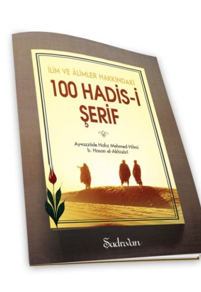Yüz Hadis-i Şerif Yüz Hadis-i Şerif