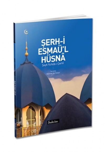 Şerh-i Esmaül Hüsna Şerh-i Esmaül Hüsna