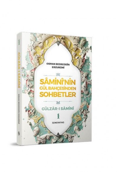 Samininin Gül Bahçesinden Sohbetler - 1