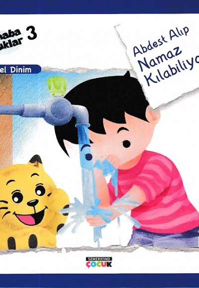 Merhaba Çocuklar 3 - Güzel Dinim; Abdest Alıp Namaz Kılabiliyorum Merhaba Çocuklar 3 - Güzel Dinim; Abdest Alıp Namaz Kılabiliyorum