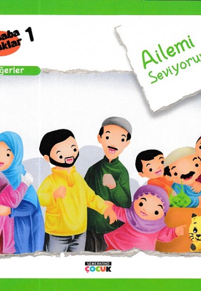 Merhaba Çocuklar 1 - Değerler; Ailemi Seviyorum Merhaba Çocuklar 1 - Değerler; Ailemi Seviyorum