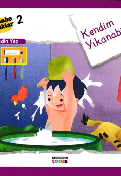 Merhaba Çocuklar 2 - Kendin Yap; Kendim Yıkanabilirim Merhaba Çocuklar 2 - Kendin Yap; Kendim Yıkanabilirim