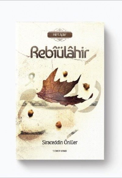 Hicri Aylar - Rebiülahir Hicri Aylar - Rebiülahir