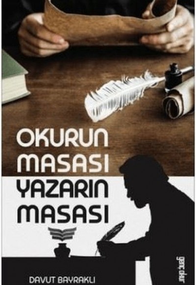 Okurun Masası Yazarın Masası