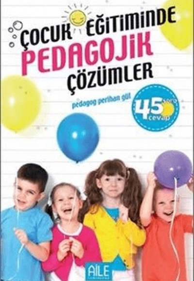 Çocuk Eğitiminde Pedagojik Çözümler