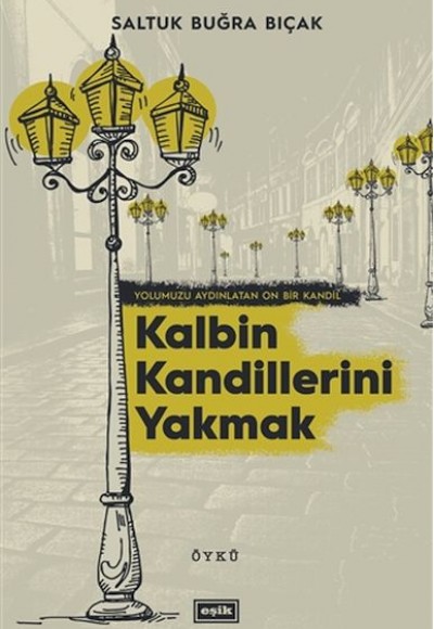 Kalbin Kandillerini Yakmak Kalbin Kandillerini Yakmak