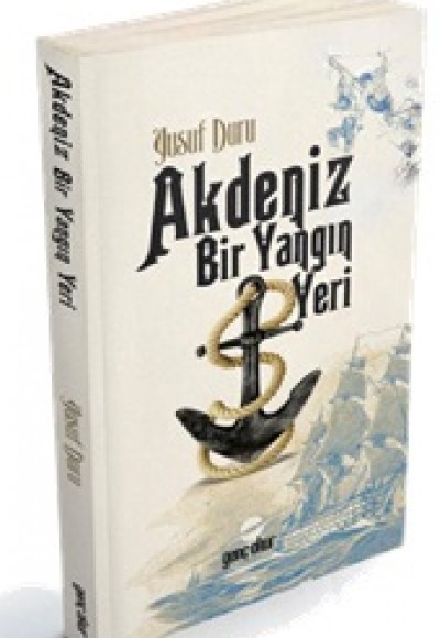 Akdeniz Bir Yangın Yeri Akdeniz Bir Yangın Yeri