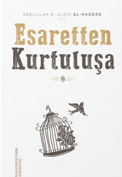 Esaretten Kurtuluşa Esaretten Kurtuluşa