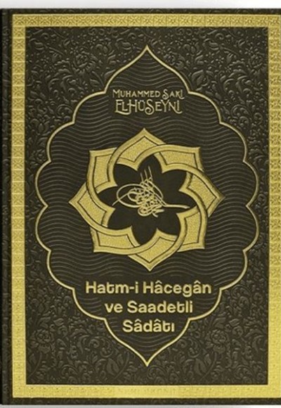 Hatmi Hacegan ve Saadetli Sadatı Hatmi Hacegan ve Saadetli Sadatı