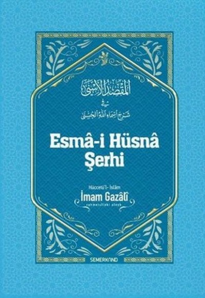 Esma-i Hüsna Şerhi Esma-i Hüsna Şerhi