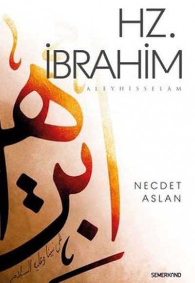 Hz.İbrahim Aleyhisselam Hz.İbrahim Aleyhisselam