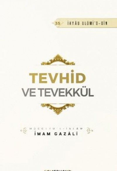 Tevhid ve Tevekkül Tevhid ve Tevekkül