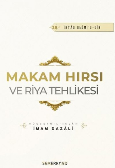 Makam Hırsı ve Riya Tehlikesi Makam Hırsı ve Riya Tehlikesi