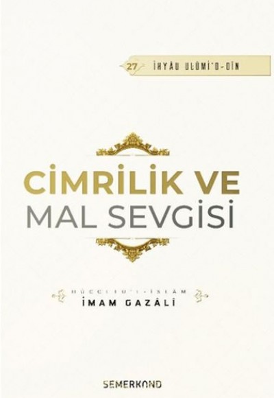 Cimrilik Ve Mal Sevigisi Cimrilik Ve Mal Sevigisi