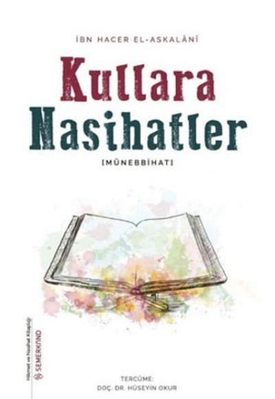 Kullara Nasihatler - Münebbihat