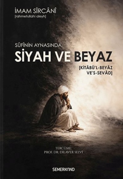 Sufinin Aynasında Siyah ve Beyaz