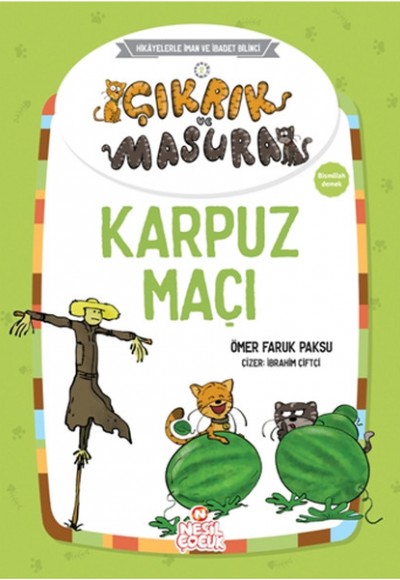 Çıkrık ve Masura Karpuz Maçı Çıkrık ve Masura Karpuz Maçı