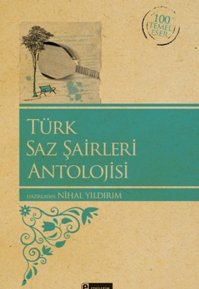 Türk Saz Şairleri Antolojisi Türk Saz Şairleri Antolojisi
