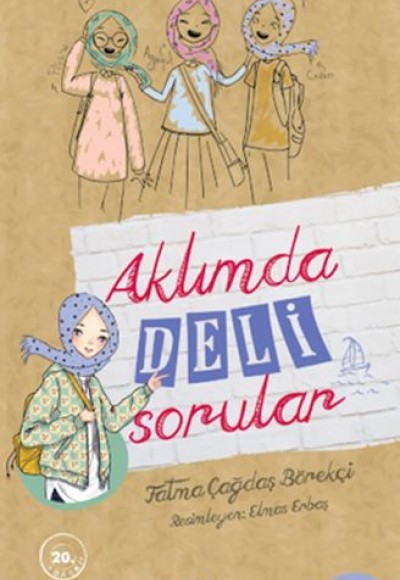 Aklımda Deli Sorular