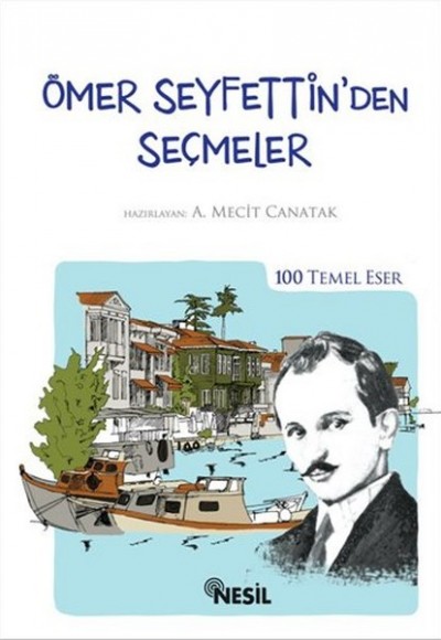 Ömer Seyfettin'den Seçmeler Ömer Seyfettin'den Seçmeler