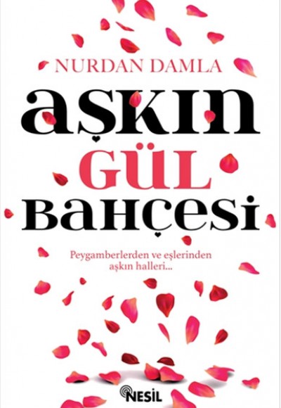 Aşkın Gül Bahçesi Aşkın Gül Bahçesi