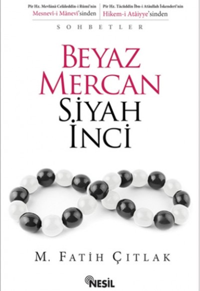 Beyaz Mercan Siyah İnci Beyaz Mercan Siyah İnci