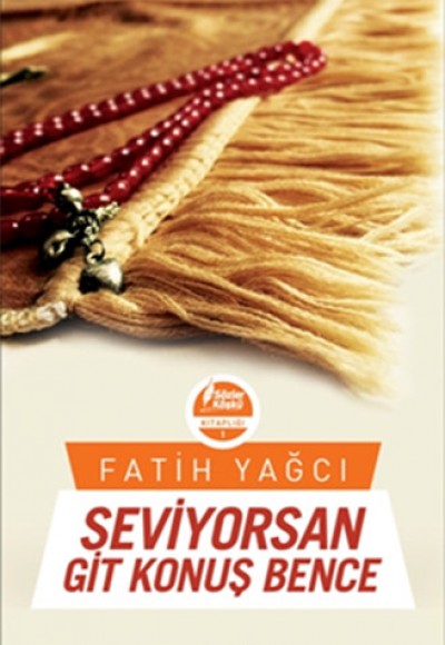 Seviyorsan Git Konuş Bence Seviyorsan Git Konuş Bence