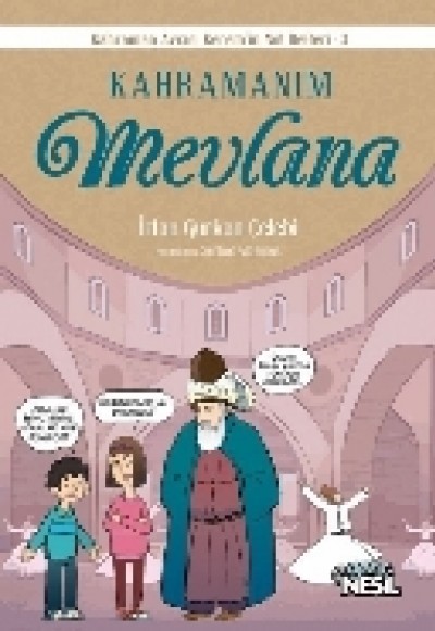 Kahramanım Mevlana Kahramanım Mevlana