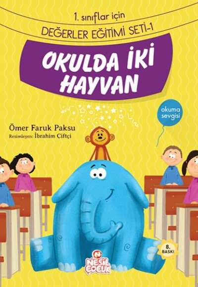 Okulda İki Hayvan / 1. Sınıflar İçin  Değerler Eğitimi Seti 1