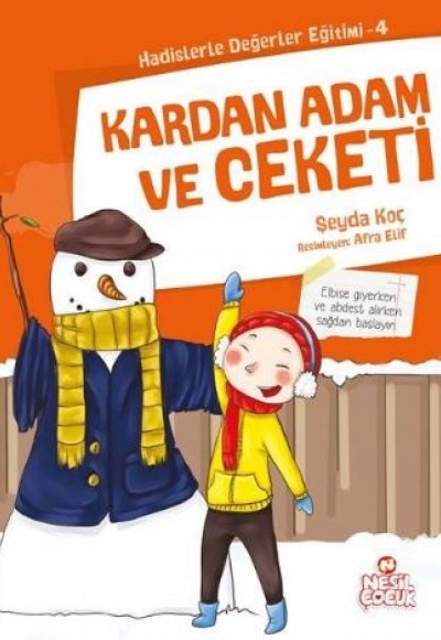 Kardan Adam ve Ceketi / Hadislerle Değerler Eğitimi 4 Kardan Adam ve Ceketi / Hadislerle Değerler Eğitimi 4
