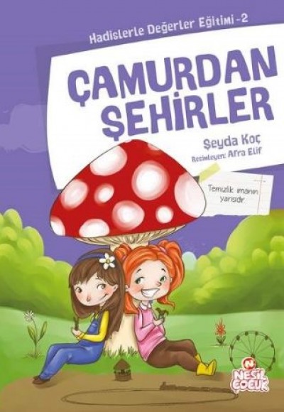 Çamurdan Şehirler / Hadislerle Değerler Eğitimi 2 Çamurdan Şehirler / Hadislerle Değerler Eğitimi 2