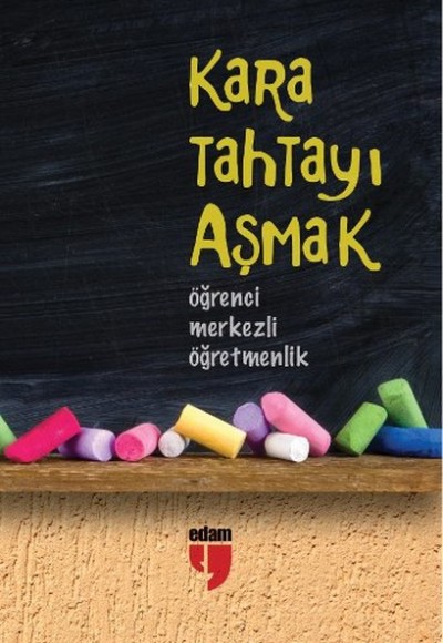 Kara Tahtayı Aşmak Kara Tahtayı Aşmak
