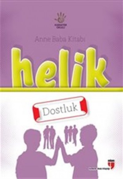 Helik - Dostluk / Anne Baba Kitabı Helik - Dostluk / Anne Baba Kitabı