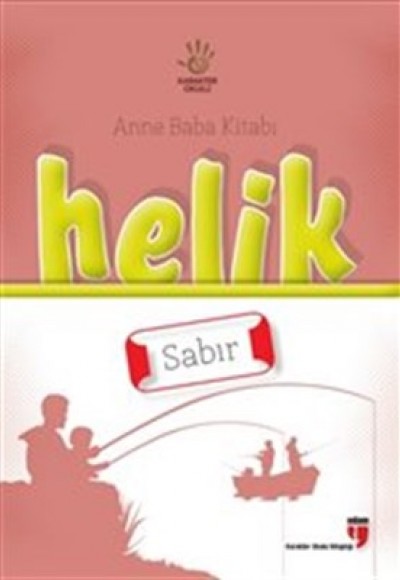 Helik - Sabır / Anne Baba Kitabı Helik - Sabır / Anne Baba Kitabı