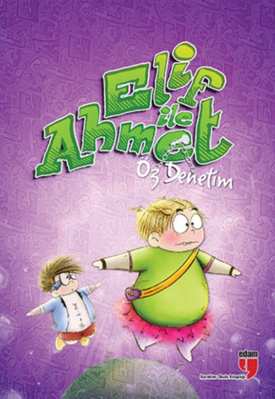 Elif ile Ahmet - Öz Denetim Elif ile Ahmet - Öz Denetim