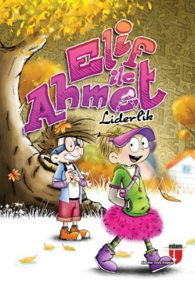 Elif ile Ahmet - Liderlik Elif ile Ahmet - Liderlik