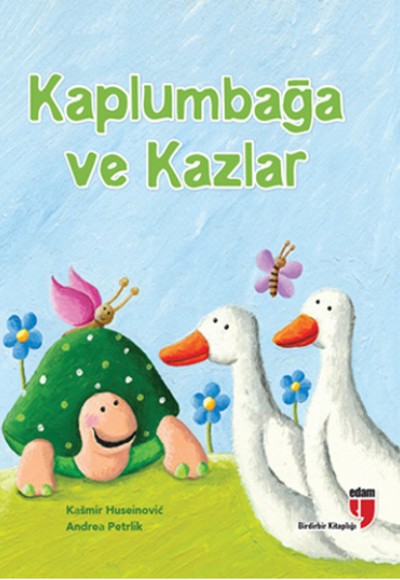 Kaplumbağa ve Kazlar Kaplumbağa ve Kazlar