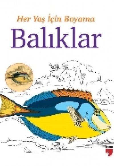 Her Yaş İçin Boyama - Balıklar Her Yaş İçin Boyama - Balıklar