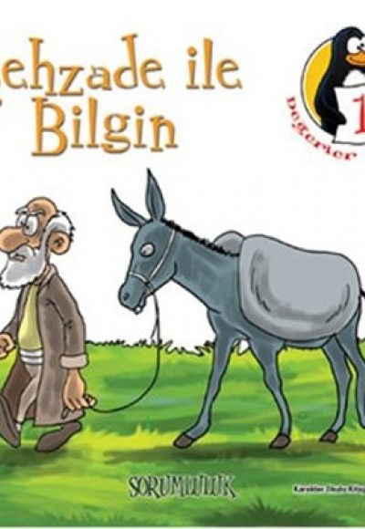 Şehzade ile Bilgin - Sorumluluk Değerler Eğitimi Öyküleri -1 Şehzade ile Bilgin - Sorumluluk Değerler Eğitimi Öyküleri -1